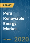Peru Renewable Energy Market - Growth, Trends, and Forecasts (2020-2025)- Product Image