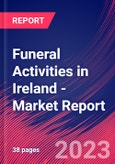 Funeral Activities in Ireland - Industry Market Research Report- Product Image