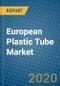 European Plastic Tube Market 2019-2025 - Product Thumbnail Image