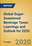 Global Sugar-Sweetened Beverage Taxes: Learnings and Outlook for 2020- Product Image
