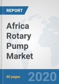 Africa Rotary Pump Market: Prospects, Trends Analysis, Market Size and Forecasts up to 2025- Product Image
