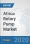Africa Rotary Pump Market: Prospects, Trends Analysis, Market Size and Forecasts up to 2025 - Product Thumbnail Image