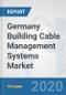Germany Building Cable Management Systems Market: Prospects, Trends Analysis, Market Size and Forecasts up to 2025 - Product Thumbnail Image