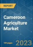 Cameroon Agriculture Market - Growth, Trends, and Forecasts (2023 - 2028)- Product Image