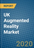 UK Augmented Reality Market 2019-2025- Product Image
