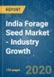 India Forage Seed Market - Industry Growth, Trends and Forecasts (2020 - 2025) - Product Thumbnail Image