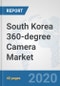 South Korea 360-degree Camera Market: Prospects, Trends Analysis, Market Size and Forecasts up to 2025 - Product Thumbnail Image