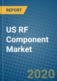 US RF Component Market 2019-2025- Product Image