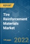 Tire Reinforcement Materials Market - Growth, Trends, COVID-19 Impact, and Forecasts (2022 - 2027) - Product Thumbnail Image