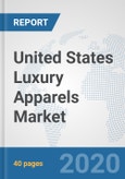 United States Luxury Apparels Market: Prospects, Trends Analysis, Market Size and Forecasts up to 2025- Product Image