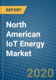 North American IoT Energy Market 2019-2025- Product Image