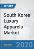 South Korea Luxury Apparels Market: Prospects, Trends Analysis, Market Size and Forecasts up to 2025- Product Image