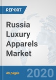 Russia Luxury Apparels Market: Prospects, Trends Analysis, Market Size and Forecasts up to 2025- Product Image