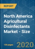 North America Agricultural Disinfectants Market - Size, Trends, Forecasts (2020-2025)- Product Image