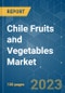 Chile Fruits and Vegetables Market - Growth, Trends, and Forecasts (2023 - 2028) - Product Thumbnail Image