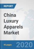 China Luxury Apparels Market: Prospects, Trends Analysis, Market Size and Forecasts up to 2025- Product Image