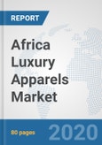 Africa Luxury Apparels Market: Prospects, Trends Analysis, Market Size and Forecasts up to 2025- Product Image