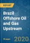 Brazil Offshore Oil and Gas Upstream - Growth, Trends, and Forecasts (2020-2025) - Product Thumbnail Image