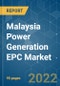 Malaysia Power Generation EPC Market - Growth, Trends, COVID-19 Impact, and Forecasts (2022 - 2027) - Product Image
