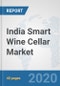 India Smart Wine Cellar Market: Prospects, Trends Analysis, Market Size and Forecasts up to 2025 - Product Thumbnail Image