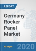 Germany Rocker Panel Market: Prospects, Trends Analysis, Market Size and Forecasts up to 2025- Product Image