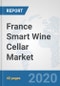 France Smart Wine Cellar Market: Prospects, Trends Analysis, Market Size and Forecasts up to 2025 - Product Thumbnail Image