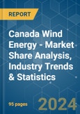 Canada Wind Energy - Market Share Analysis, Industry Trends & Statistics, Growth Forecasts 2020 - 2029- Product Image