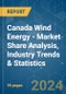 Canada Wind Energy - Market Share Analysis, Industry Trends & Statistics, Growth Forecasts 2020 - 2029 - Product Image
