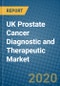 UK Prostate Cancer Diagnostic and Therapeutic Market 2019-2025 - Product Thumbnail Image