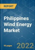 Philippines Wind Energy Market - Growth, Trends, COVID-19 Impact, and Forecasts (2022 - 2027)- Product Image