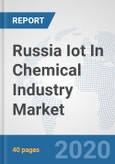 Russia Iot In Chemical Industry Market: Prospects, Trends Analysis, Market Size and Forecasts up to 2025- Product Image
