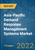 Asia-Pacific Demand Response Management Systems Market - Growth, Trends, COVID-19 Impact, and Forecasts (2022 - 2027)- Product Image