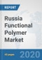 Russia Functional Polymer Market: Prospects, Trends Analysis, Market Size and Forecasts up to 2025 - Product Thumbnail Image