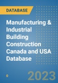 Manufacturing & Industrial Building Construction Canada and USA Database- Product Image