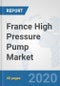 France High Pressure Pump Market: Prospects, Trends Analysis, Market Size and Forecasts up to 2025 - Product Thumbnail Image