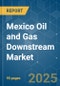 Mexico Oil and Gas Downstream Market - Growth, Trends and Forecasts (2023-2028) - Product Thumbnail Image