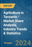 Agriculture in Tanzania - Market Share Analysis, Industry Trends & Statistics, Growth Forecasts 2019 - 2029- Product Image