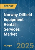 Norway Oilfield Equipment Rental Services Market - Growth, Trends, and Forecasts (2023-2028)- Product Image