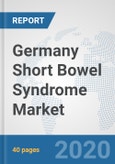 Germany Short Bowel Syndrome Market: Prospects, Trends Analysis, Market Size and Forecasts up to 2025- Product Image