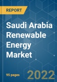 Saudi Arabia Renewable Energy Market - Growth, Trends, COVID-19 Impact, and Forecasts (2022 - 2027)- Product Image