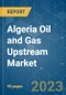 Algeria Oil and Gas Upstream Market - Growth, Trends, COVID-19 Impact, and Forecasts (2022 - 2027) - Product Thumbnail Image