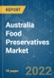 Australia Food Preservatives Market - Growth, Trends, COVID-19 Impact, and Forecasts (2022 - 2027) - Product Image