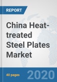 China Heat-treated Steel Plates Market : Prospects, Trends Analysis, Market Size and Forecasts up to 2025- Product Image