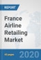 France Airline Retailing Market: Prospects, Trends Analysis, Market Size and Forecasts up to 2025 - Product Thumbnail Image