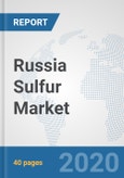 Russia Sulfur Market: Prospects, Trends Analysis, Market Size and Forecasts up to 2025- Product Image