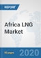 Africa LNG Market: Prospects, Trends Analysis, Market Size and Forecasts up to 2025 - Product Thumbnail Image