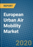 European Urban Air Mobility Market 2019-2025- Product Image