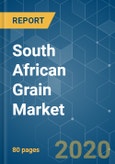 South African Grain Market - Growth, Trends and Forecasts (2020 - 2025)- Product Image