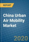 China Urban Air Mobility Market 2019-2025- Product Image