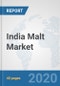 India Malt Market: Prospects, Trends Analysis, Market Size and Forecasts up to 2025 - Product Thumbnail Image